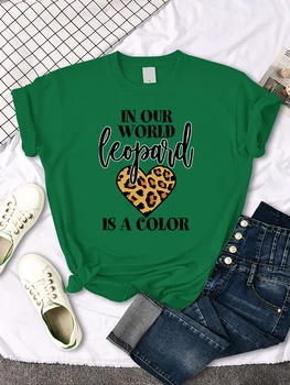  В нашем мире леопард-это цветная футболка, Свободные футболки для хипстеров, оригинальная уличная футболка с коротким рукавом, мягкие футболки